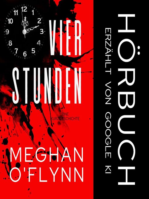 Title details for Vier Stunden by Meghan O'Flynn - Available